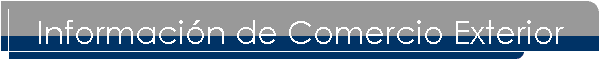 Informacin de Comercio Exterior